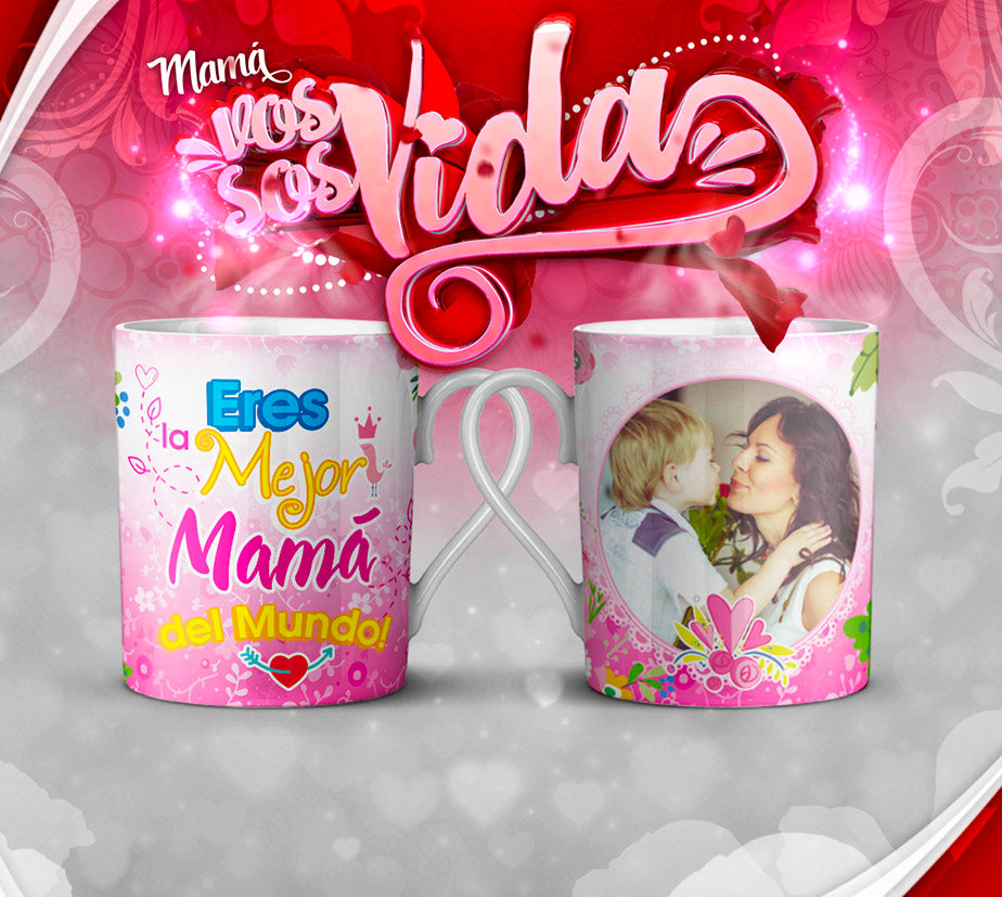 TAZA MAMÁ ERES MI VIDA 6.0
