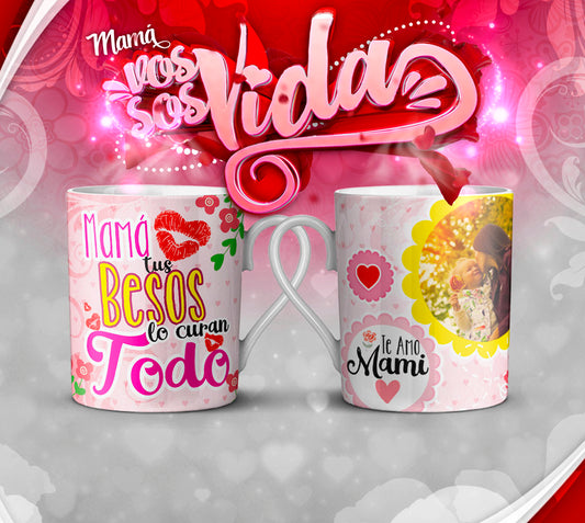 TAZA MAMÁ ERES MI VIDA 9.0