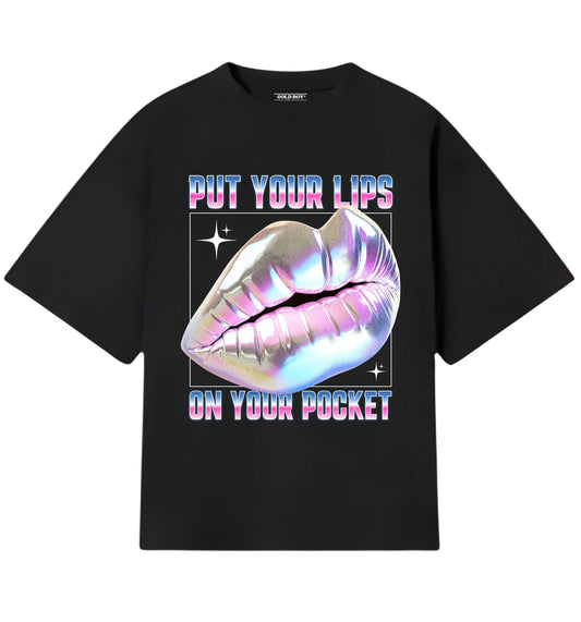 PUT YOUR LIPS