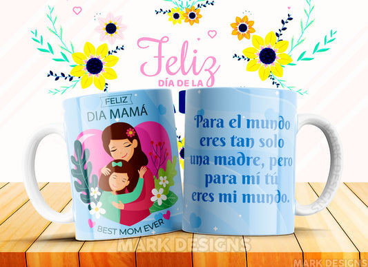 TAZA FELIZ DÍA DE LA MADRE 8.0