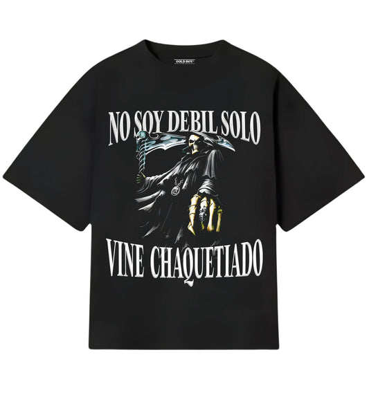 NO SOY DEBIL SOLO VINE CH4QUETEADO