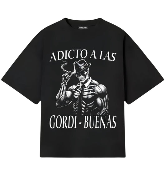 ADICTO A LAS GORDI BUENAS T-SHIRT
