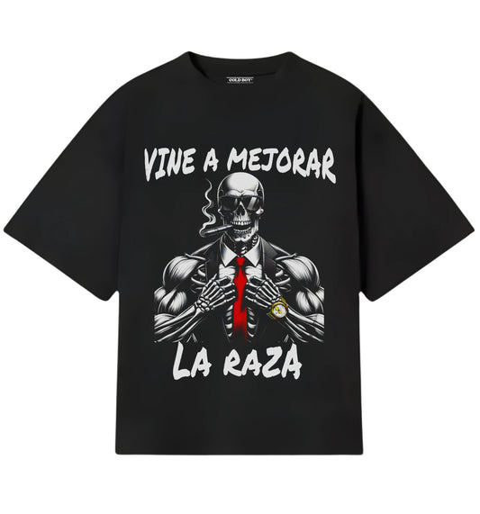 VINE A MEJORAR LA RAZA T-SHIRT